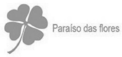 PARAÍSO DAS FLORES