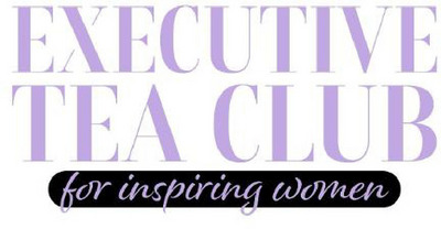 EXECUTIVE TEA CLUB  FOR INSPIRING WOMEN