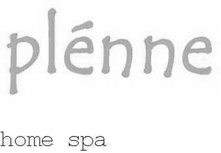 PLÉNNE HOME SPA