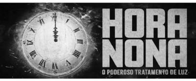 HORA NONA O PODEROSO TRATAMENTO DE LUZ