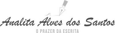 ANALITA ALVES DOS SANTOS O PRAZER DA ESCRITA
