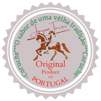 CORUCHE***O SABOR DE UMA VELHA TRADIÇÃO***CORUCHE - ORIGINAL PRODUCE OF PORTUGAL - JOAQUIM TACÃO
