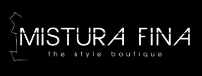 MISTURA FINA  - THE STYLE BOUTIQUE