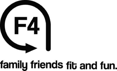 F4 FAMILY FRIENDS FIT AND FUN